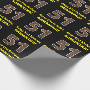 51st Birthday: Name & Faux Wood Grain Pattern "51" Wrapping Paper