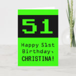 [ Thumbnail: 51st Birthday: Nerdy / Geeky Style "51" and Name Card ]