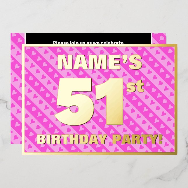 51st Birthday Party — Fun Pink Hearts and Stripes Foil Invitation (Front/Back)