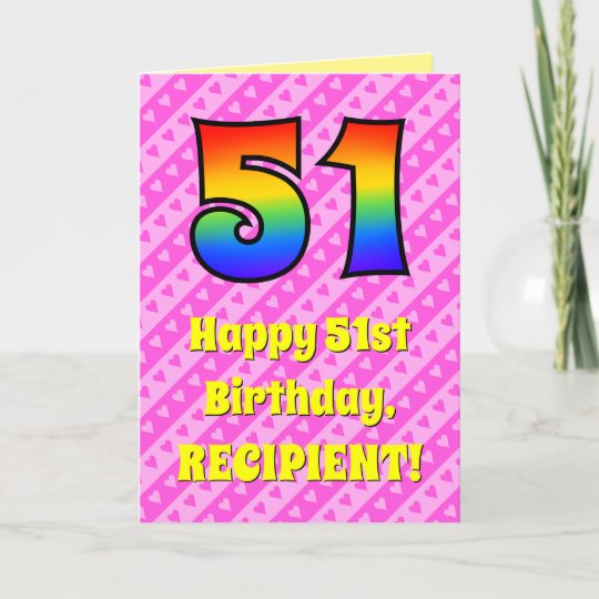 51st Birthday: Pink Stripes &amp; Hearts, Rainbow # 51 Card | Zazzle.com