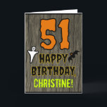 51st Birthday: Spooky Halloween Theme, Custom Name Card<br><div class="desc">The front of this spooky and scary Halloween birthday themed greeting card design features a large number "51". It also features the message "HAPPY BIRTHDAY, ", plus a customizable name. There are also depictions of a ghost and a bat on the front. The inside features a customizable birthday greeting message,...</div>