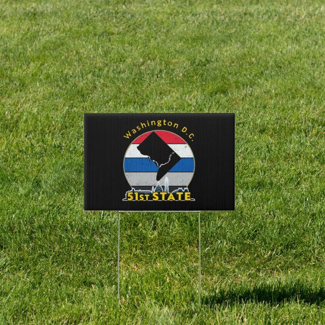 51st State: Statehood for Washington, DC Sign (Insitu)