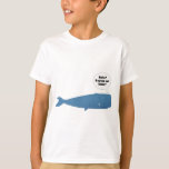 52 Hertz - The Loneliest Whale In The World T-shirt at Zazzle