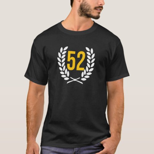 52 Number Birthday 52 Years Anniversary 52 Jubilee T_Shirt