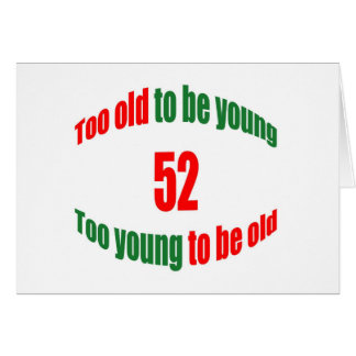 52 Too Old Cards
