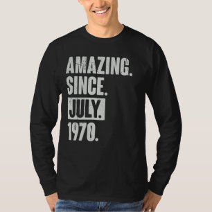 52 Year Old 52nd Birthday   Amazing Since July 197 T-Shirt