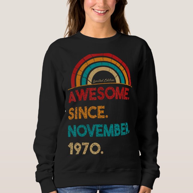 52 Year Old Awesome Since November 1970  52nd Birt Sweatshirt (Front)