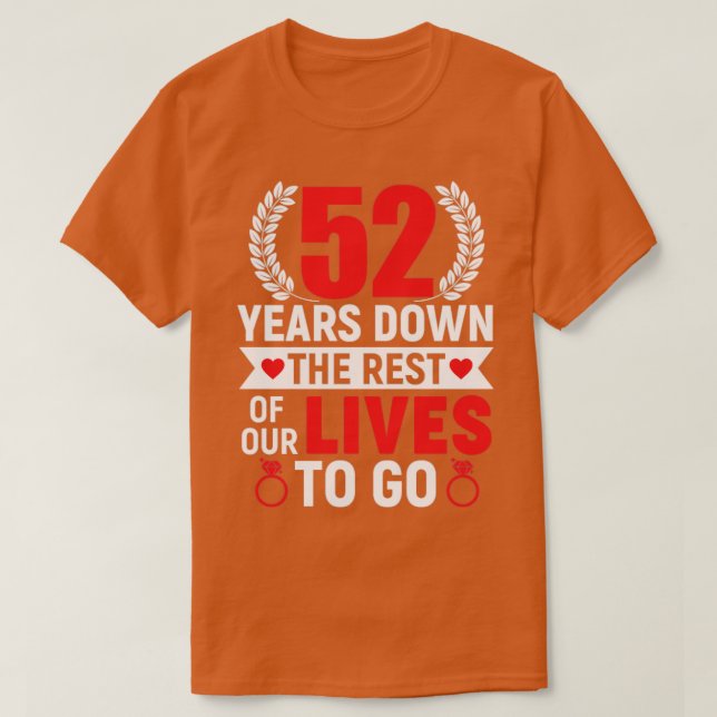 52 Years Down 52nd Anniversary 52 Years Marriage G T-Shirt (Design Front)
