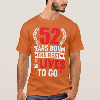 52 Years Down 52nd Anniversary 52 Years Marriage G T-Shirt