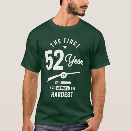 52 Years Old Gift  52nd Birthday Gift Ideas T_Shirt