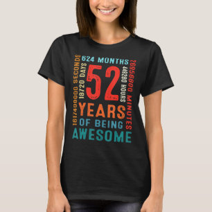 52nd Birthday 52 Year Old 52 Years Of Being Awesom T-Shirt