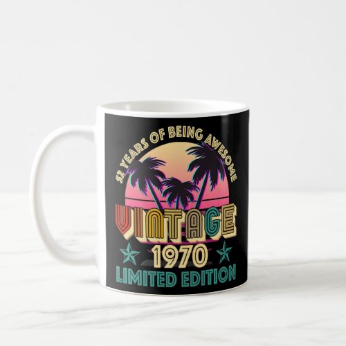 52nd Birthday 52 Years Of Being Awesome 1970 Vinta Coffee Mug