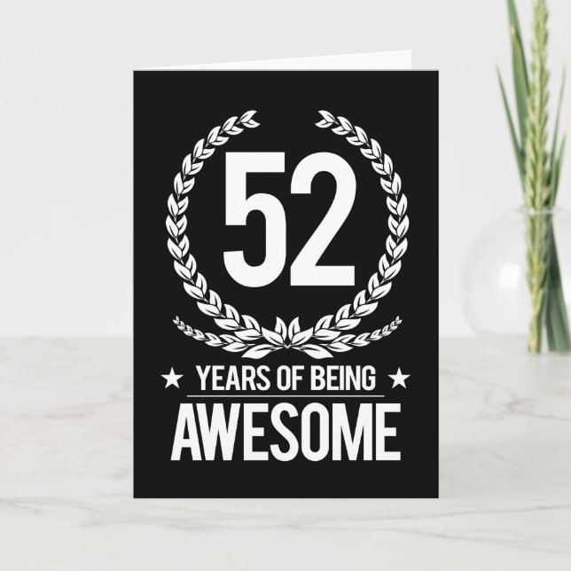 52nd Birthday (52 Years Of Being Awesome) Card (Front)