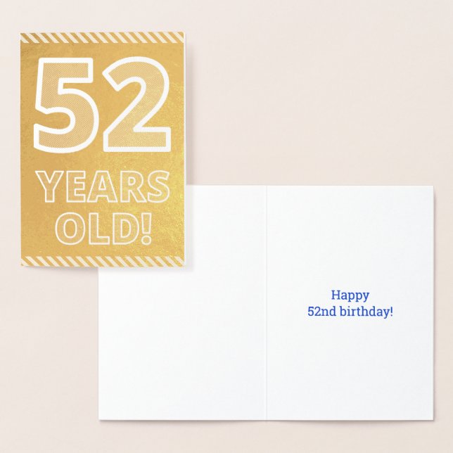 52nd Birthday: Bold "52 YEARS OLD!" Gold Foil Card (Display)