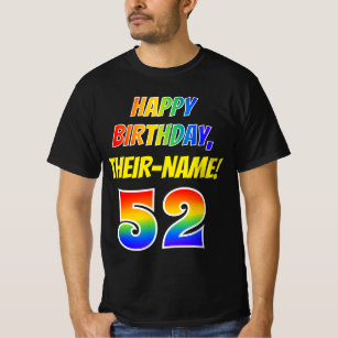 52nd Birthday — Bold, Fun, Rainbow 52, Custom Name T-Shirt