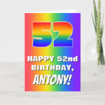[ Thumbnail: 52nd Birthday: Colorful, Fun Rainbow Pattern # 52 Card ]