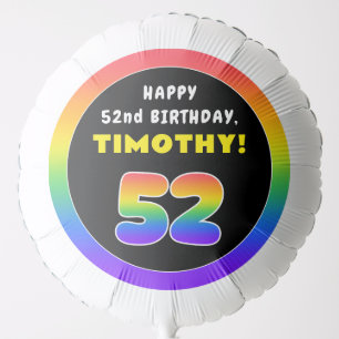52nd Birthday: Colorful Rainbow # 52, Custom Name Balloon