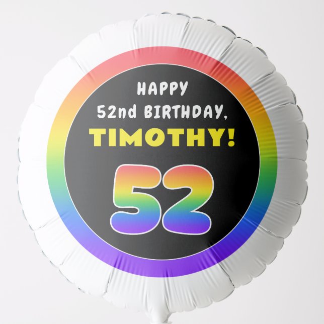 52nd Birthday: Colorful Rainbow # 52, Custom Name Balloon (Front)