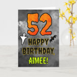 52nd Birthday: Eerie Halloween Theme   Custom Name Card<br><div class="desc">The front of this scary and spooky Hallowe’en themed birthday greeting card design features a large number “52”, along with the message “HAPPY BIRTHDAY, ”, and an editable name. There are also depictions of a bat and a ghost on the front. The inside features a customizable birthday greeting message, or...</div>