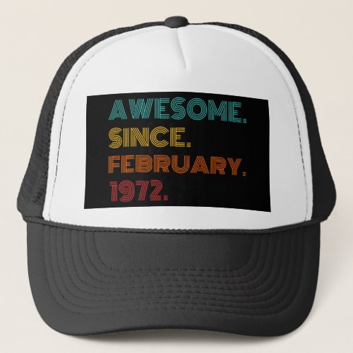 52nd Birthday February 1972 Trucker Hat