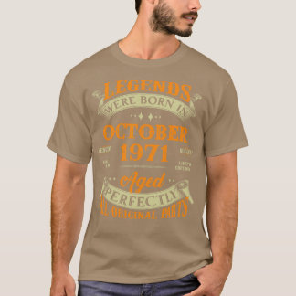 52nd Birthday Gift Legends Born In October 1971 52 T-Shirt