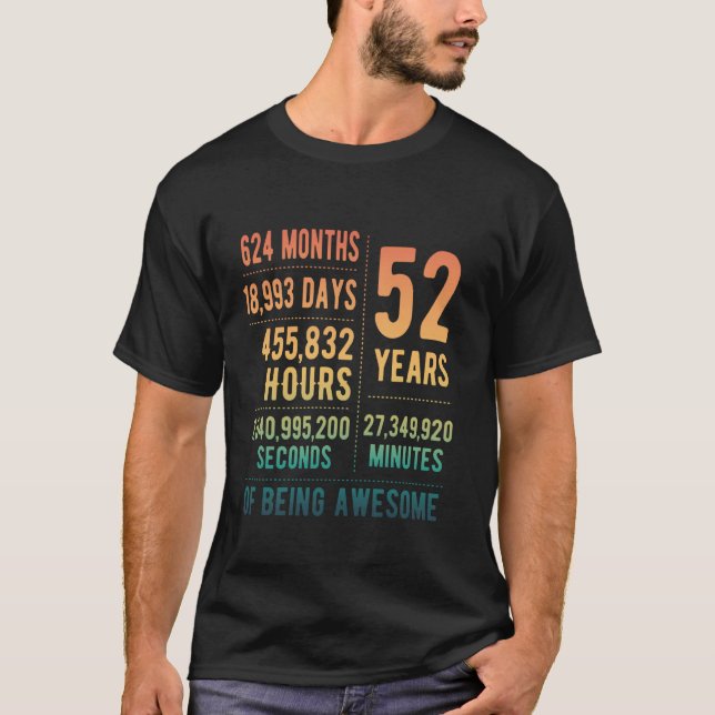 52nd Birthday Men Women Funny 52 Years Old T-Shirt (Front)