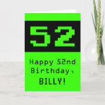 [ Thumbnail: 52nd Birthday: Nerdy / Geeky Style "52" and Name Card ]