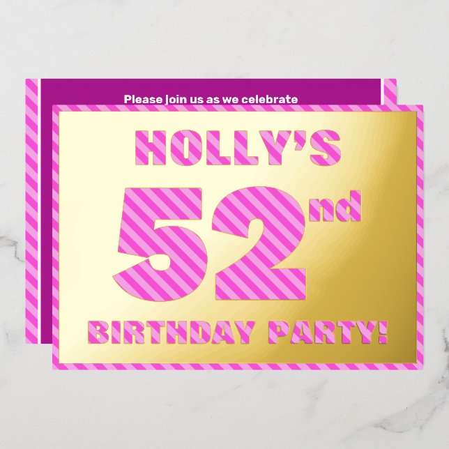 52nd Birthday Party — Bold, Fun, Pink Stripes # 52 Foil Invitation (Front/Back)