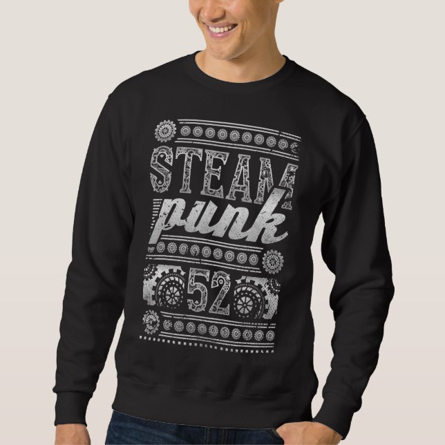 52nd Birthday Steampunk 52 Year Old Sweatshirt (Front)
