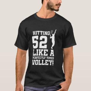 52nd Birthday Tennis 52 Years Old Tennis Player Bi T-Shirt