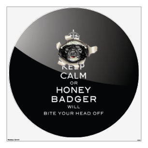 [53.2] Keep Calm or Honey Badger… Wall Decal