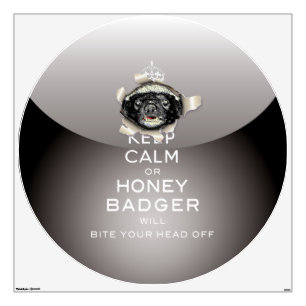 [53.2] Keep Calm or Honey Badger… Wall Sticker
