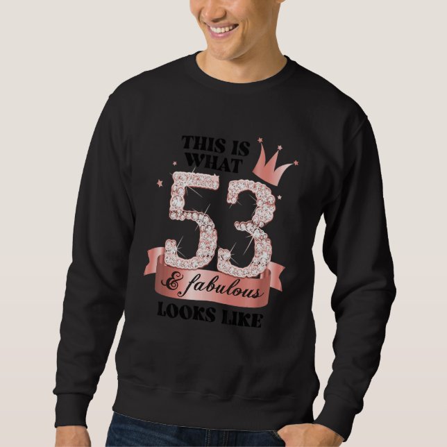 53 & Fabulous I Rose And White Party Group Candid  Sweatshirt (Front)