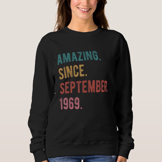 53 Year Old 53rd Birthday  Amazing Since September Sweatshirt (Front)