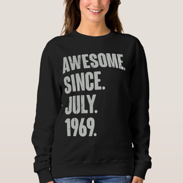 53 Year Old  53rd Birthday  Awesome Since July 196 Sweatshirt (Front)