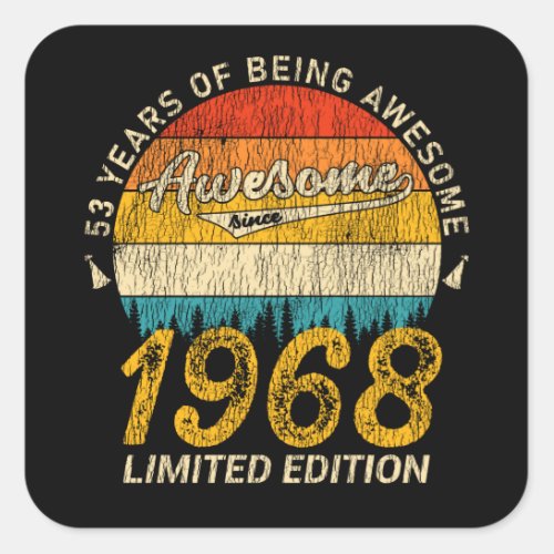 53 Year Old Bday 1968 Awesome Since 53rd Birthday Square Sticker