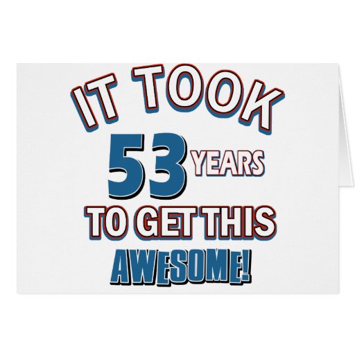 53 year old birthday designs greeting card | Zazzle