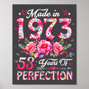 53 Year Old Made In 1973 Floral 53rd Birthday Wome Poster