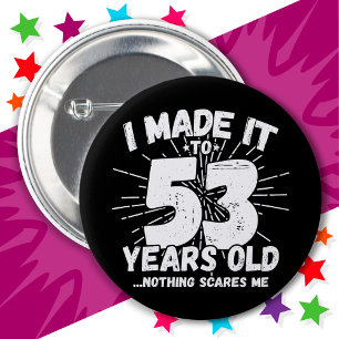 53 Year Old Sarcastic Meme Funny 53rd Birthday Button