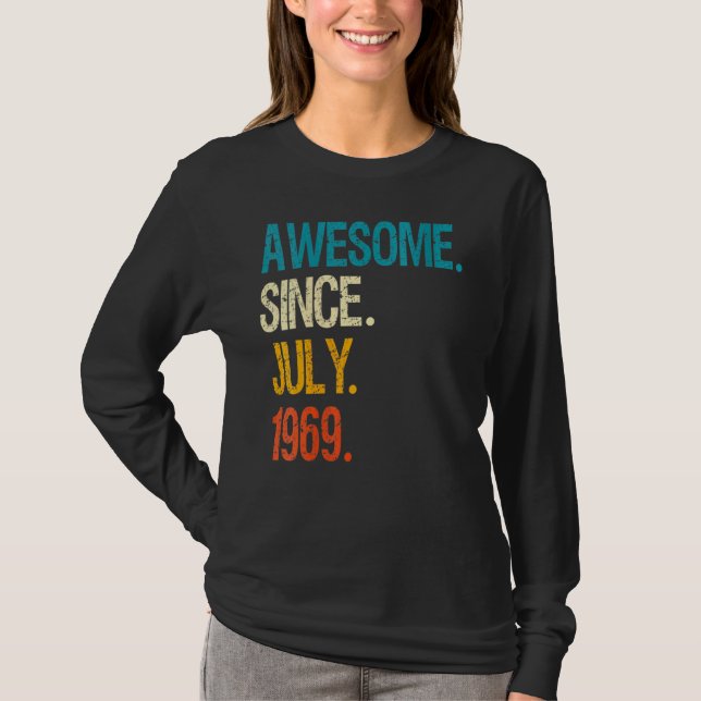53 Years Old  Awesome Since July 1969 53th Birthda T-Shirt (Front)