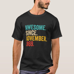 53 Years Old Gifts 53rd Birthday Awesome Since Nov T-Shirt