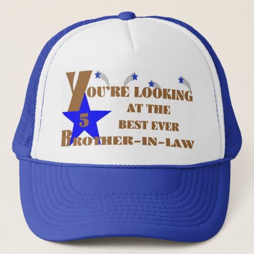 53Best Ever 5_Star Brother_in_law Trucker Hat