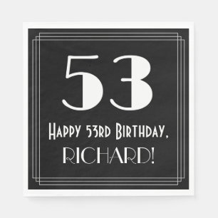 53rd Birthday ~ Art Deco Inspired Look "53", Name Napkins