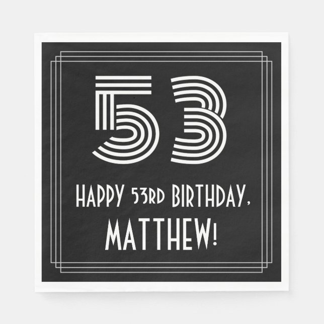 53rd Birthday: Art Deco Inspired Look "53" + Name Napkins (Front)