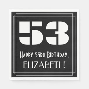 53rd Birthday: Art Deco Inspired Look "53" + Name Napkins