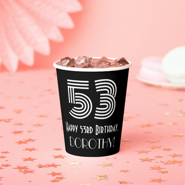 53rd Birthday — Art Deco Inspired Look “53” + Name Paper Cups (Insitu)