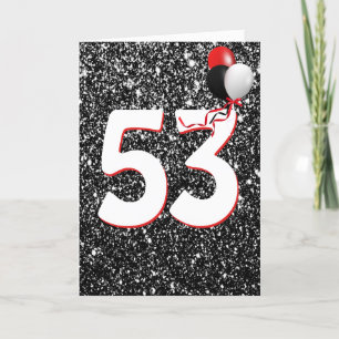 53rd Birthday Balloons on Black Glitter Card