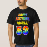 [ Thumbnail: 53rd Birthday — Bold, Fun, Rainbow 53, Custom Name T-Shirt ]