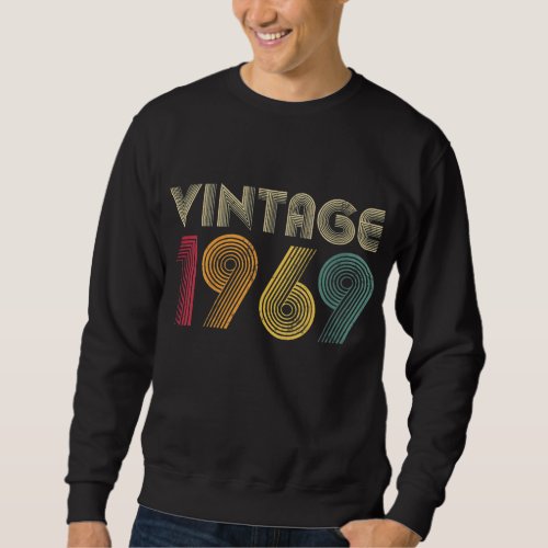 53rd Birthday Gift Vintage 1969 Classic Men Women  Sweatshirt