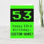 [ Thumbnail: 53rd Birthday: Nerdy / Geeky Style "53" and Name Card ]